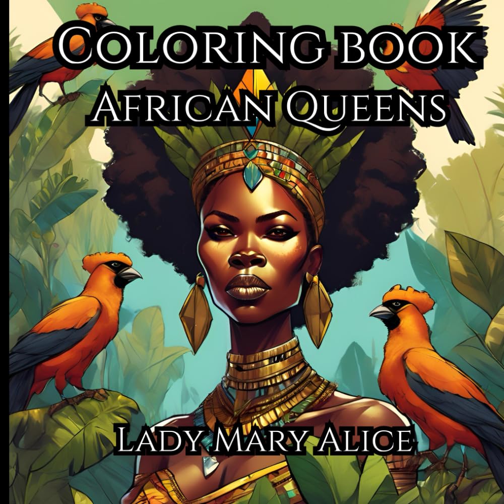 African Queens Coloring Book (African Queens Series)