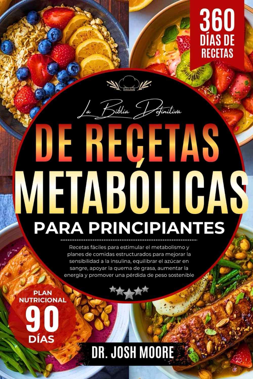 LA BIBLIA DEFINITIVA DE RECETAS METABÓLICAS PARA PRINCIPIANTES: Recetas fáciles para estimular el metabolismo y planes....quema de grasa, aumentar la energía y promover una pérdida de peso sostenible