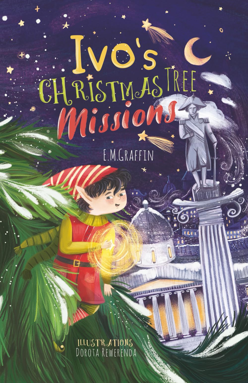 Ivo's Christmas Tree Missions: A magical story about an elf who saves a Christmas tree