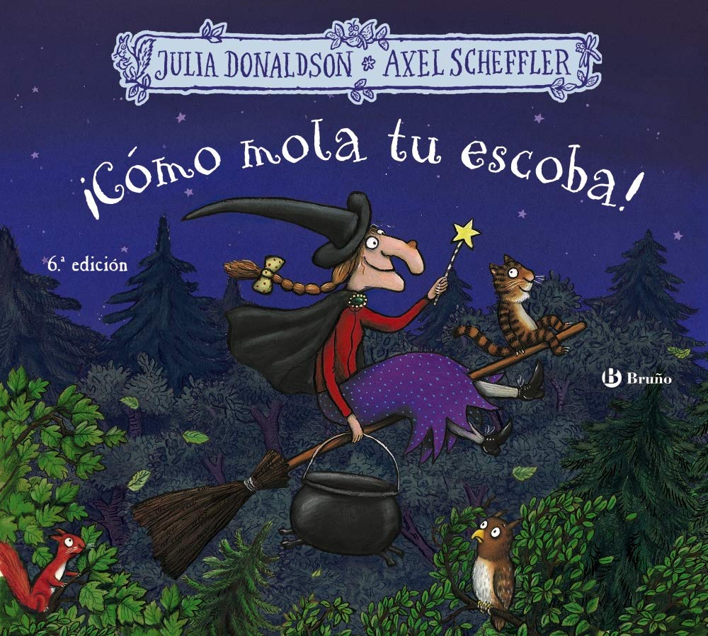 Julia Donaldson Books in Spanish: Como mola tu escoba!