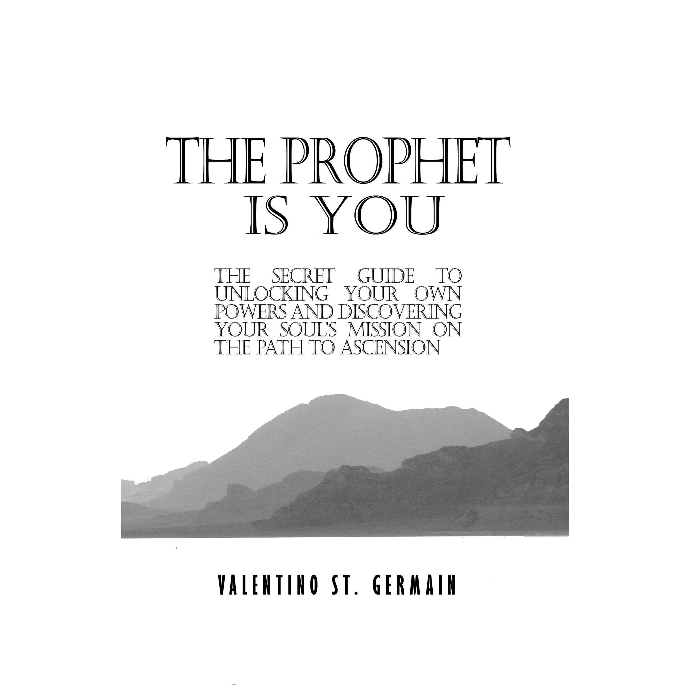 The Prophet Is You