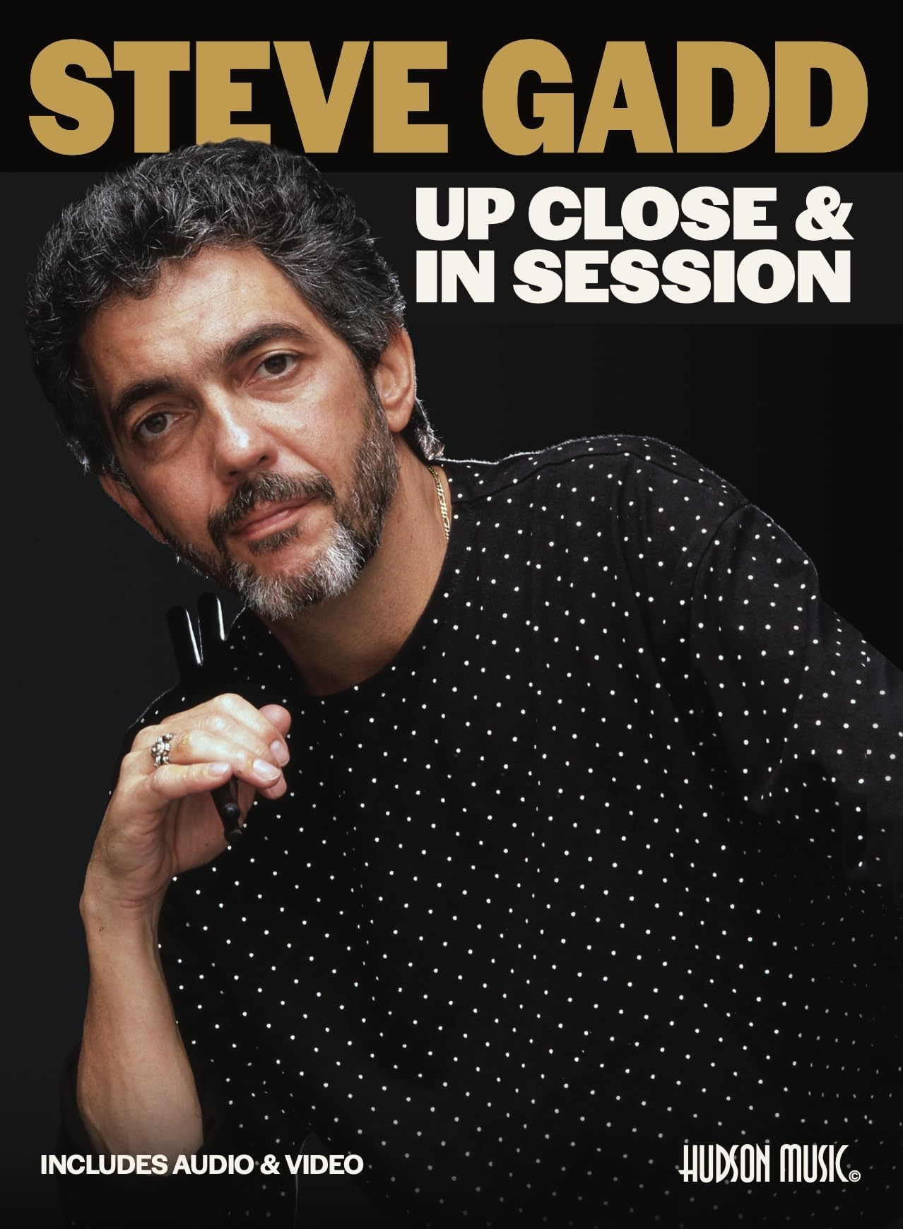 Steve Gadd Up Close and In Session : L'excellence du livre de référence