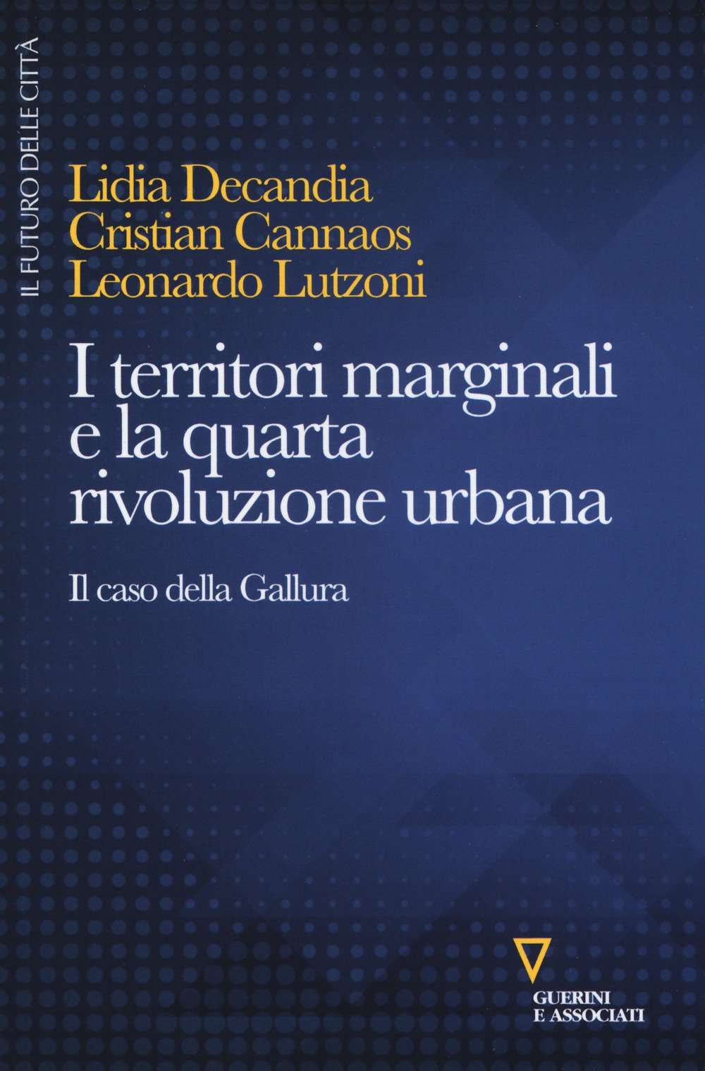 Quarta rivoluzione urbana Gallura : livre de géographie sur l'Italie