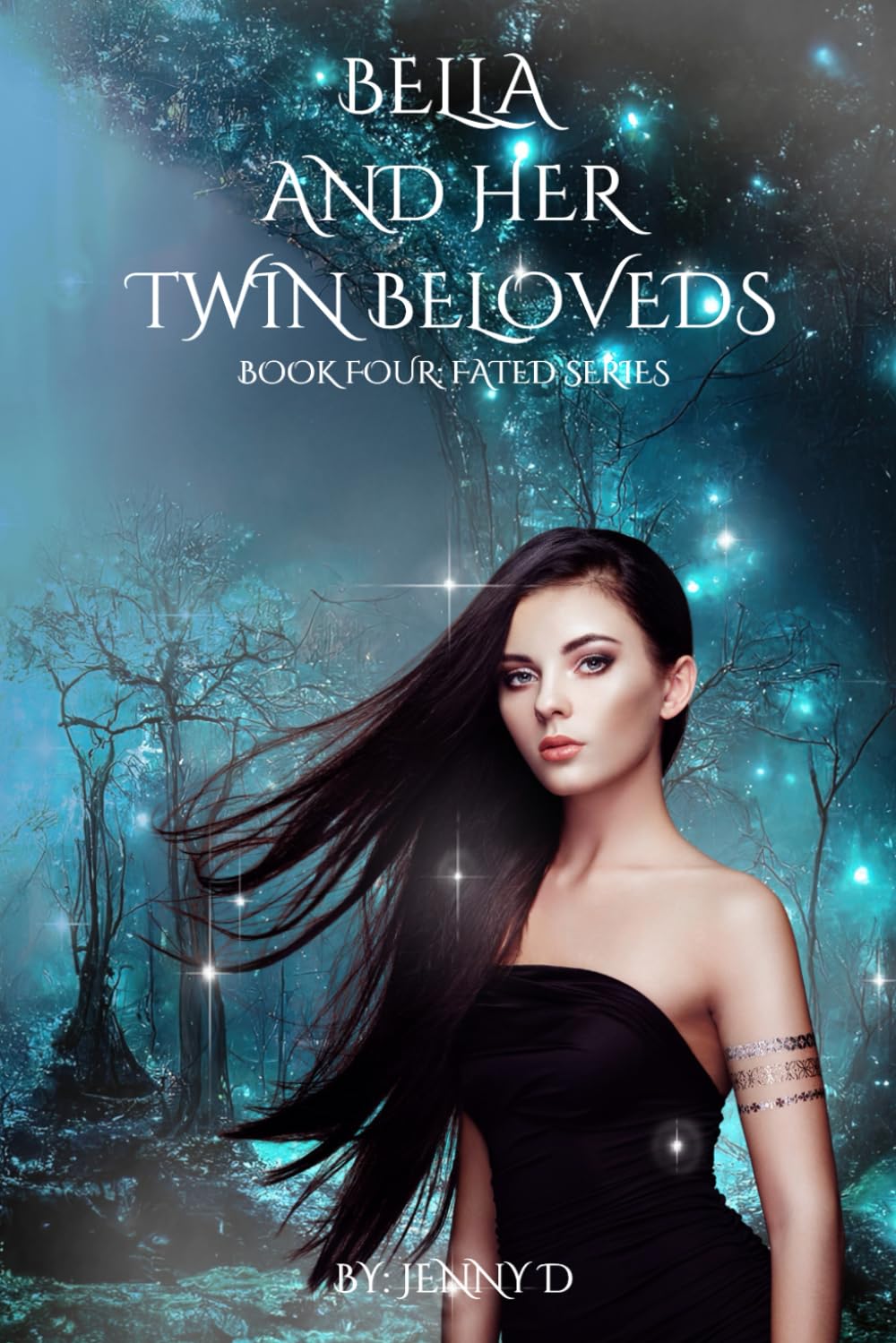 Bella and Her Twin Beloveds: Book Four: Fated Series