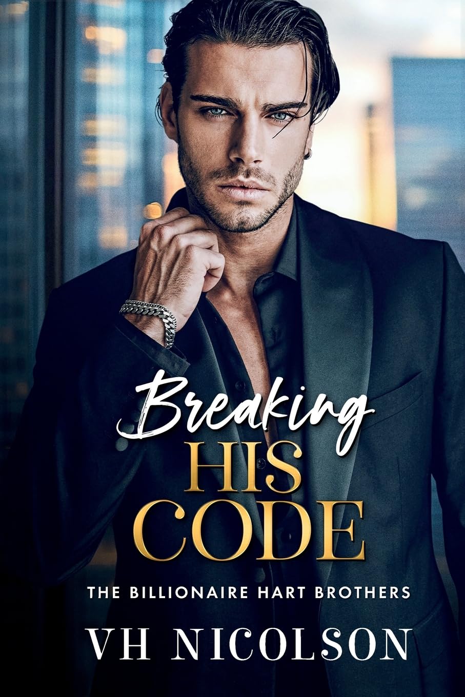 Breaking His Code: A BRAND NEW spicy billionaire romance of secrets and desire for 2026 (The Billionaire Hart Brothers, 4)
