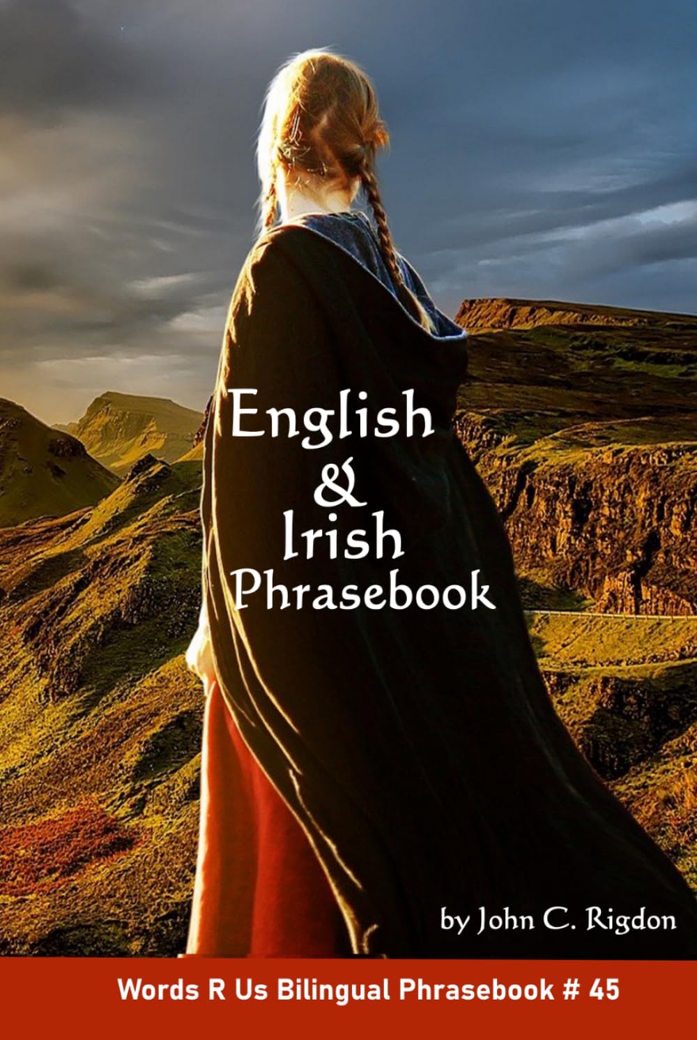 English & Irish Phrasebook: Leabhar Frása Béarla & Gaeilge (Words R Us Bilingual Phrasebooks)      Hardcover – April 9, 2026