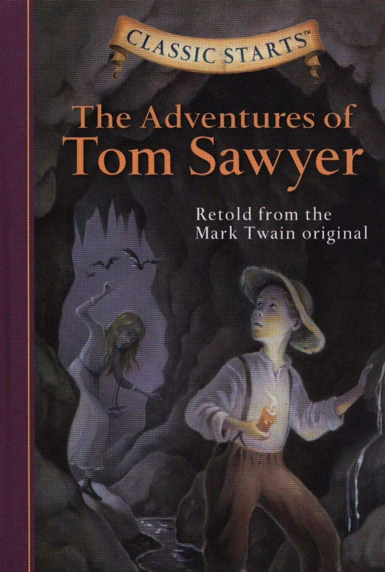 The Adventures of Tom Sawyer (Classic Starts) Hardcover – March 1, 2005