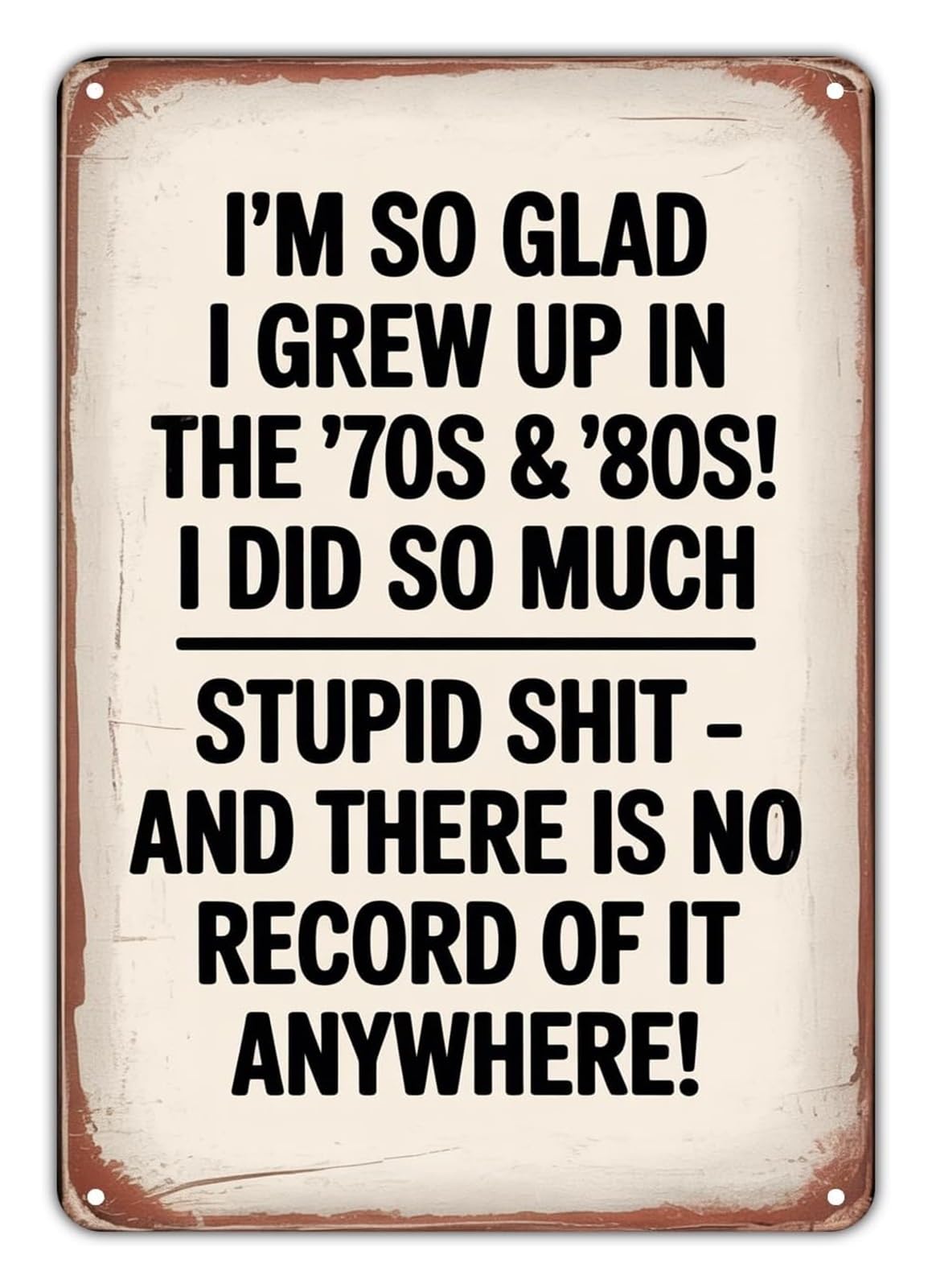 IDGTTLDF Vintage Funny Quote Metal Sign Retro Humor Wall-Art for Bedroom Garage Workshop Amusing Saying Tin Plate 8 X 12 inch