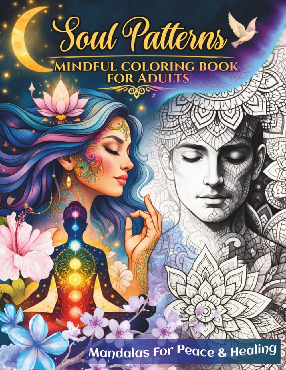 Soul Patterns: Mindful Coloring Book for Adults. Mandalas for Peace & Healing