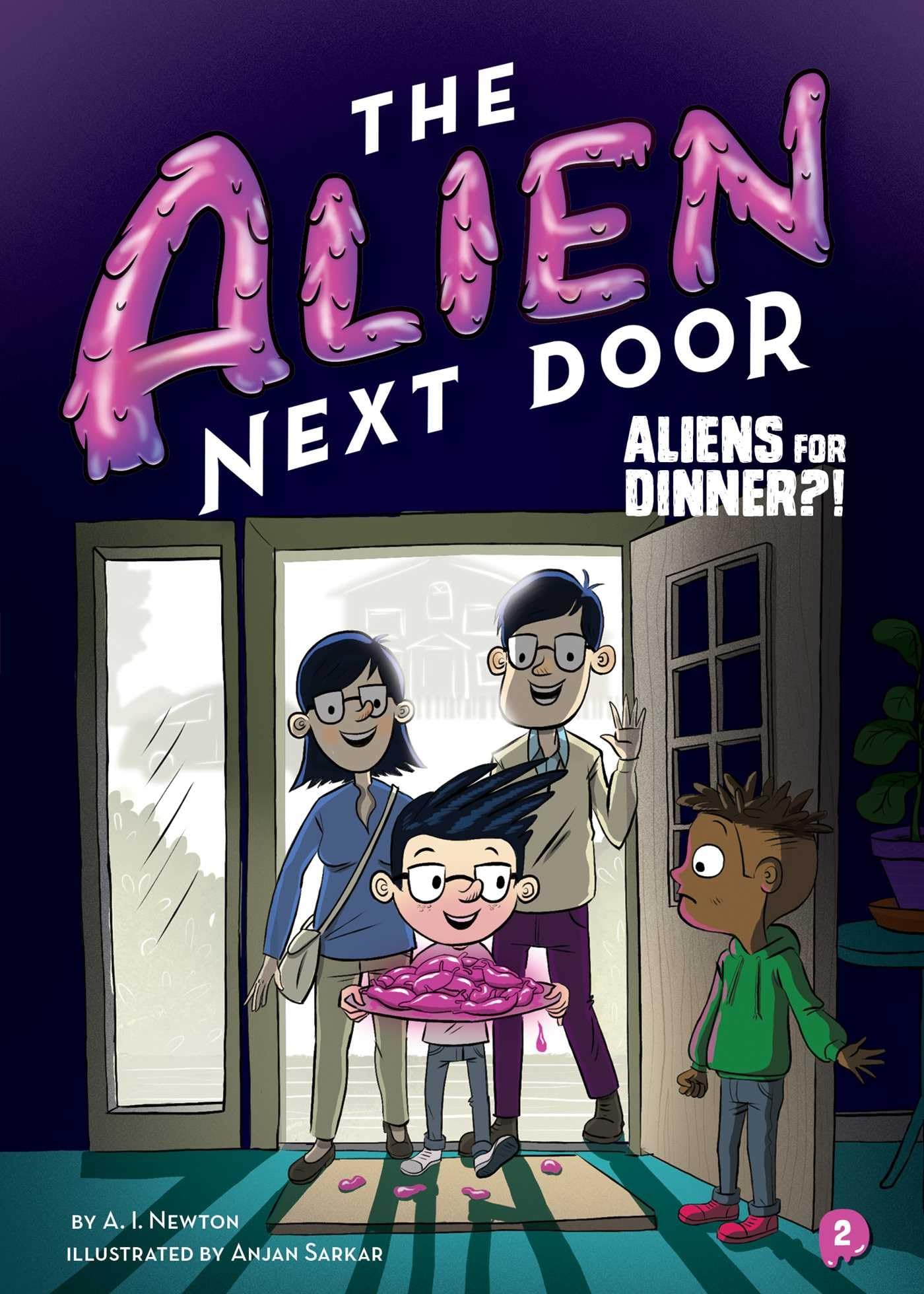 The Alien Next Door 2: Aliens for Dinner?! Paperback – Illustrated, March 6, 2018