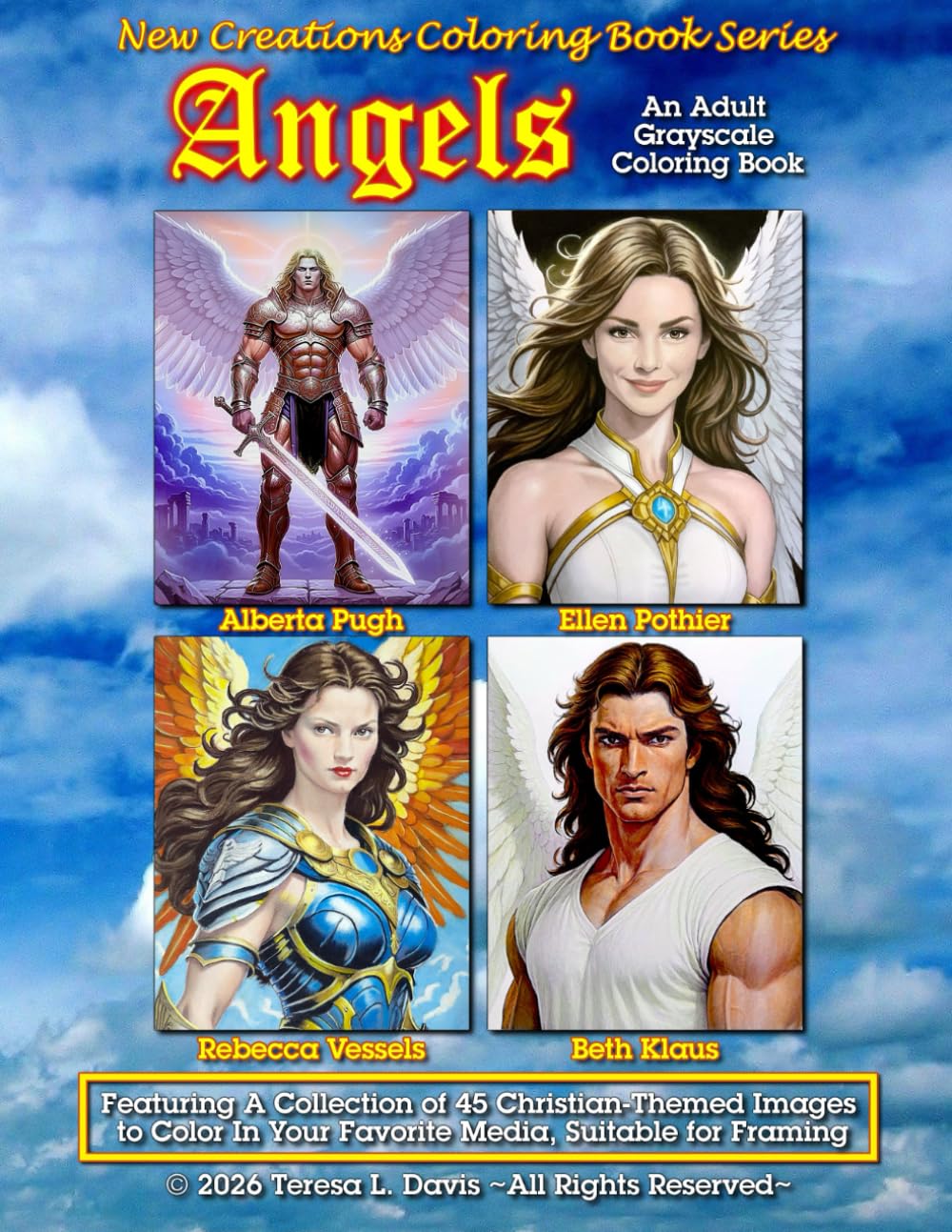 New Creations Coloring Book Series: Angels: An adult grayscale coloring book (coloring book for grownups) featuring A.I. generated images depicting a ... your favorite medium, suitable for framing.