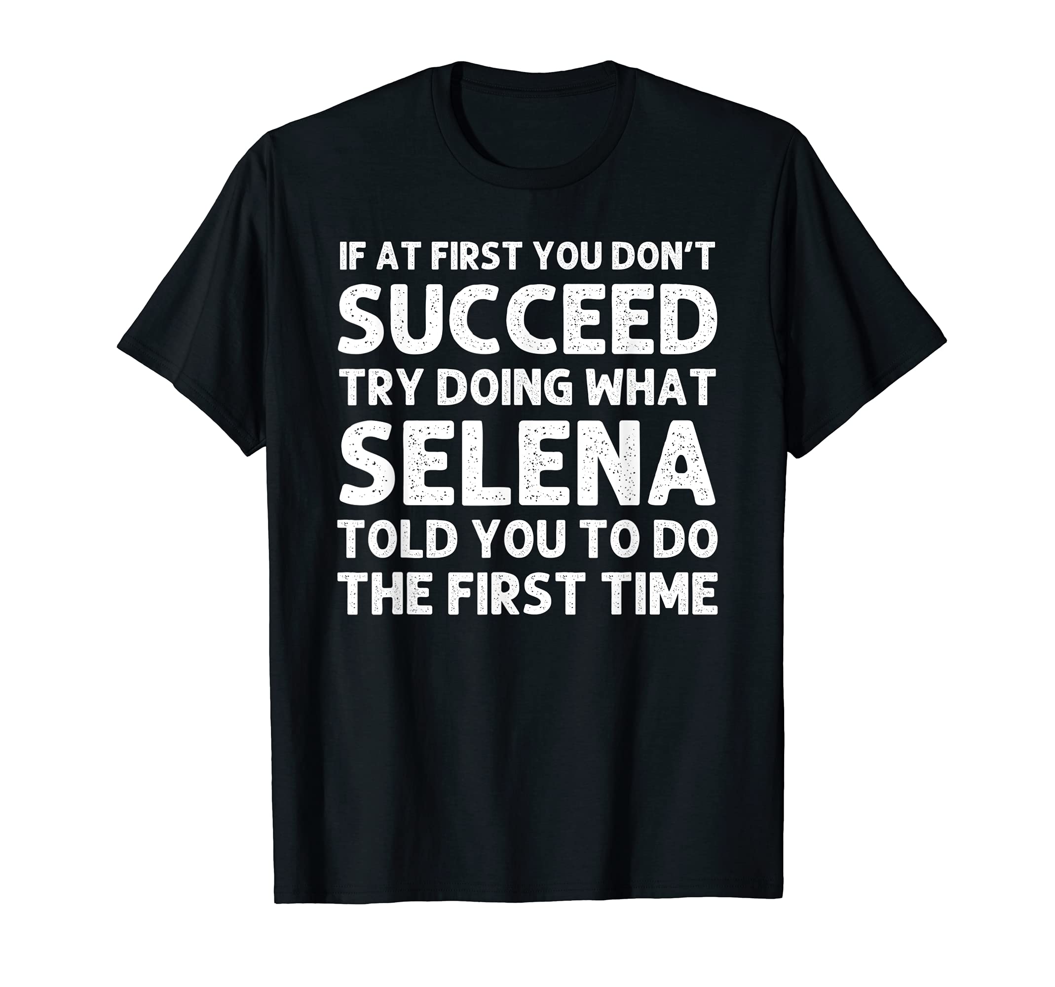 Selena Name Personalized Birthday Funny Christmas Joke T-Shirt