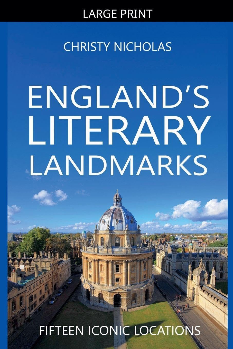 England's Literary Landmarks: Fifteen Iconic Locations: 3.2 (Hidden Gems)