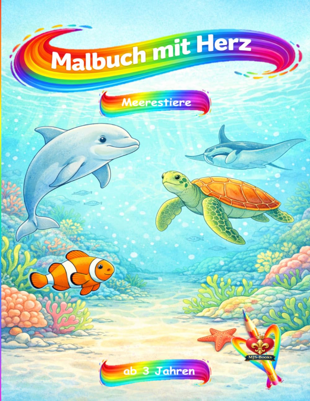 Malbuch mit Herz - Meerestiere: ab 3 Jahre