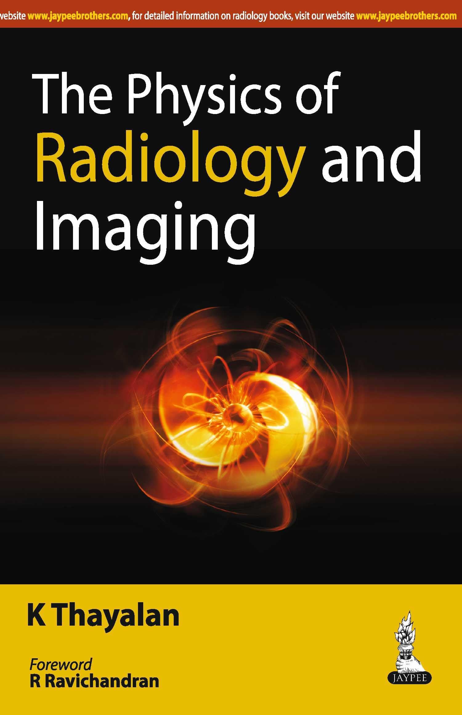 (OLD EDITION) The Physics of Radiology and Imaging