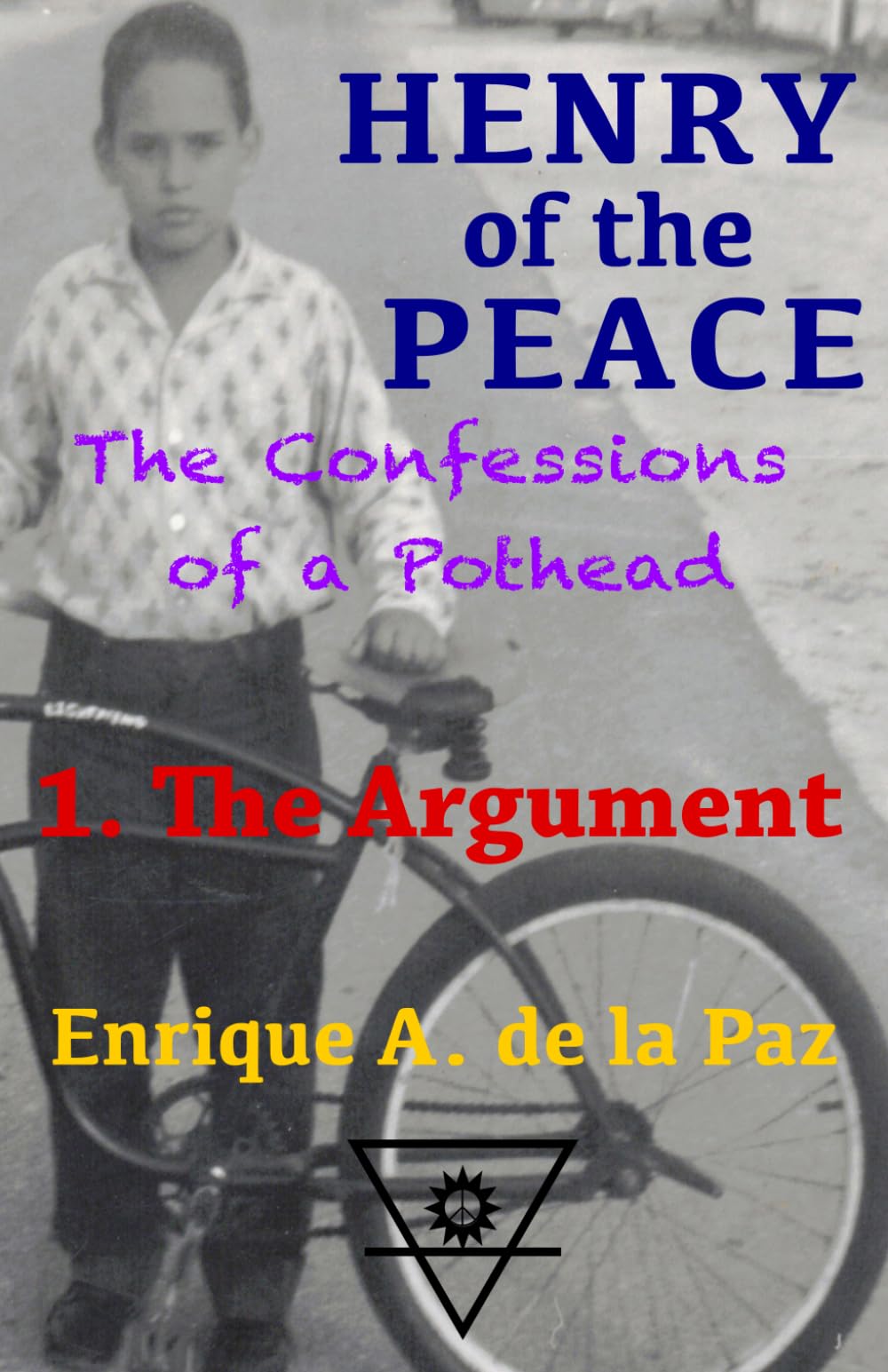Henry of the Peace: The Confessions of a Pothead, 1. The Argument