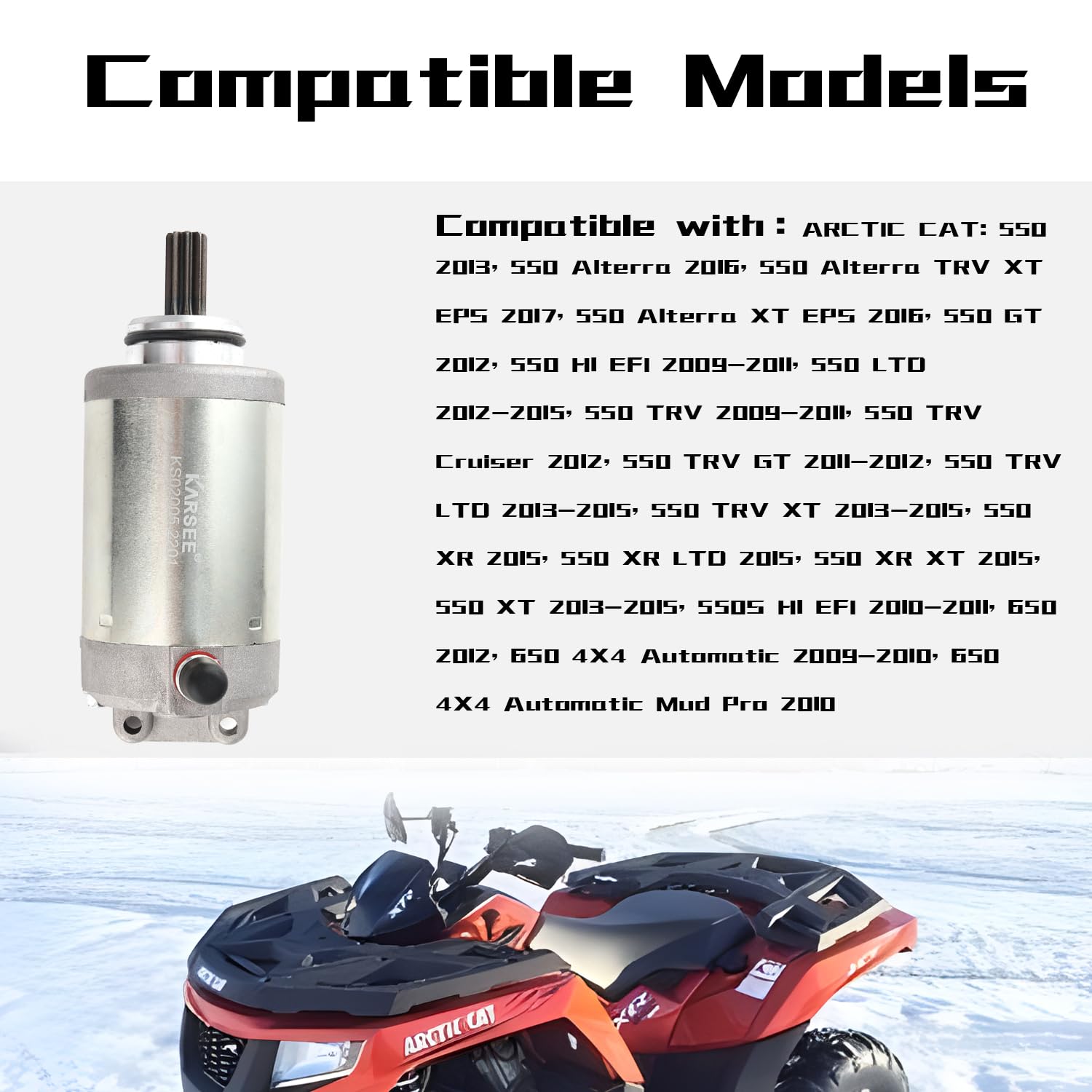 KARSEE New Starter Motor 0825-011 Compatible with Arctic Cat Alterra/Arctic Cat Prowler 550 650 700 SMU0433 0825-014 0825-024