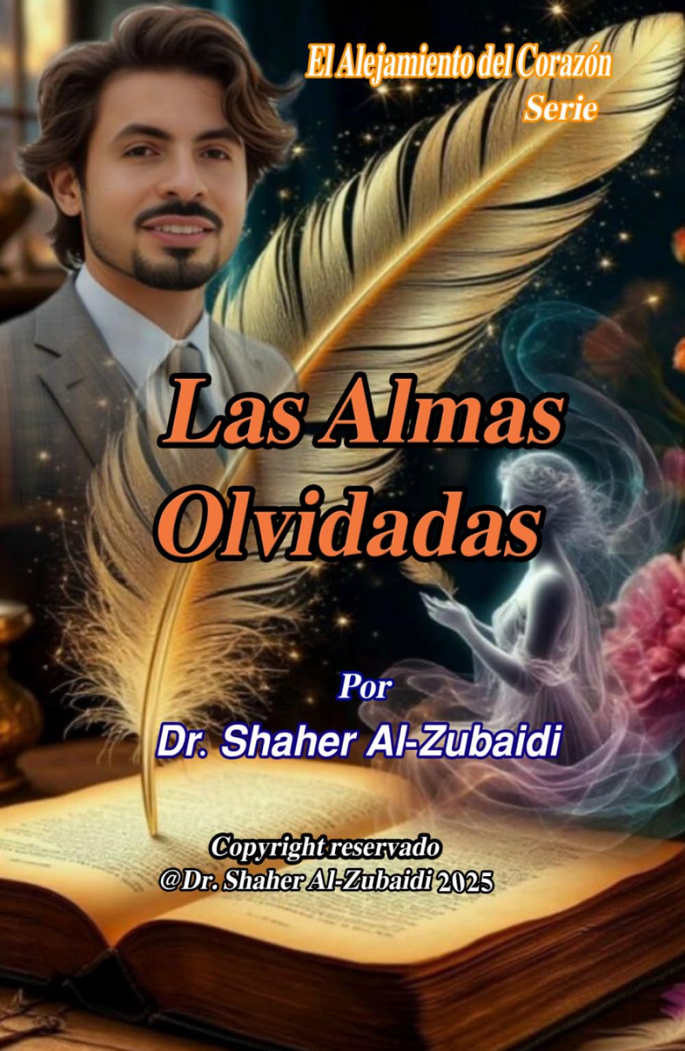 Las Almas Olvidadas (El alejamiento del corazón)