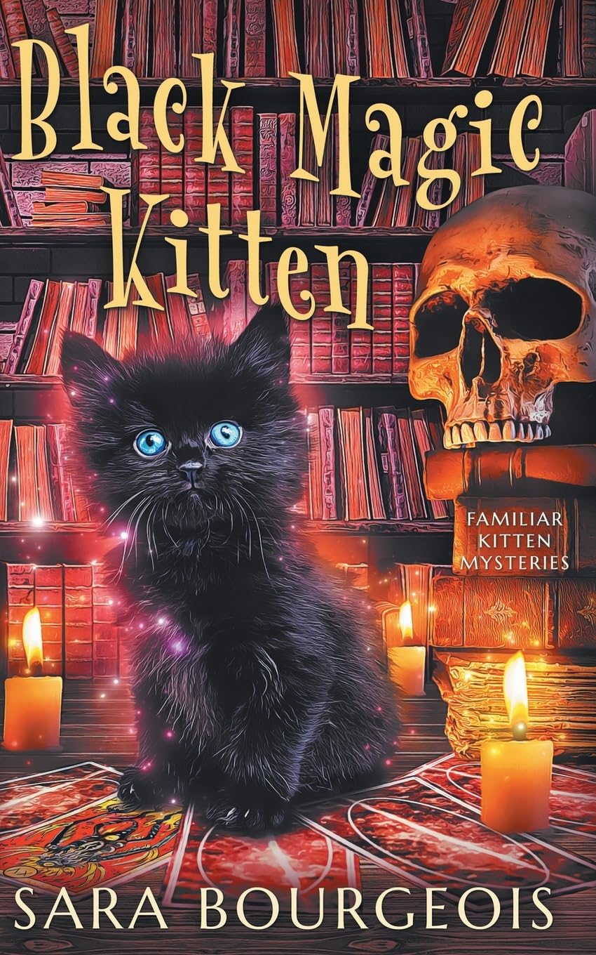 Black Magic Kitten: 1 (Familiar Kitten Mysteries)