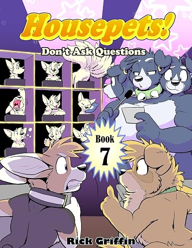 Housepets! Don't Ask Questions: 7