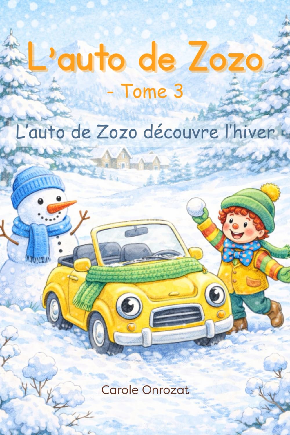 L'auto de Zozo - Tome 3: L'auto de Zozo découvre l'hiver