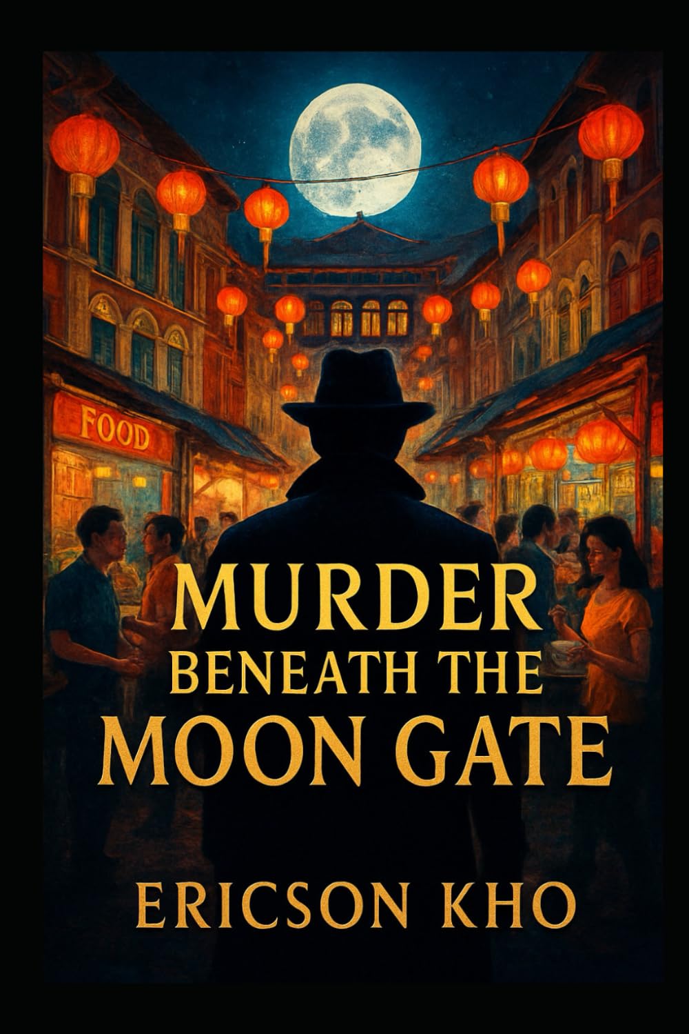 Murder Beneath the Moon Gate (Eat, Pray, Kopi Mysteries)