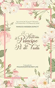 A História do Príncipe Pé de Fada