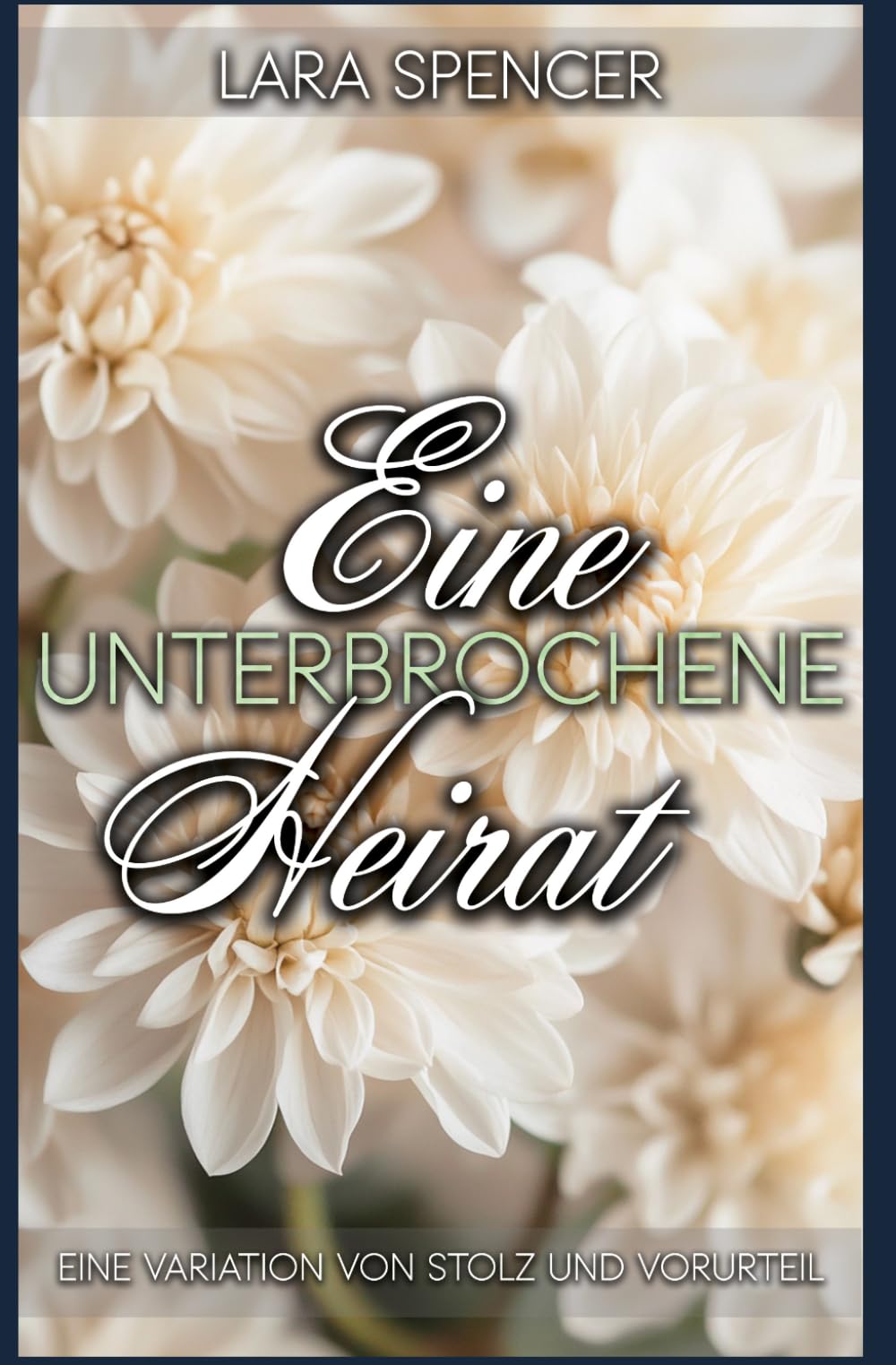Eine unterbrochene Heirat: Eine Variation von Stolz und Vorurteil