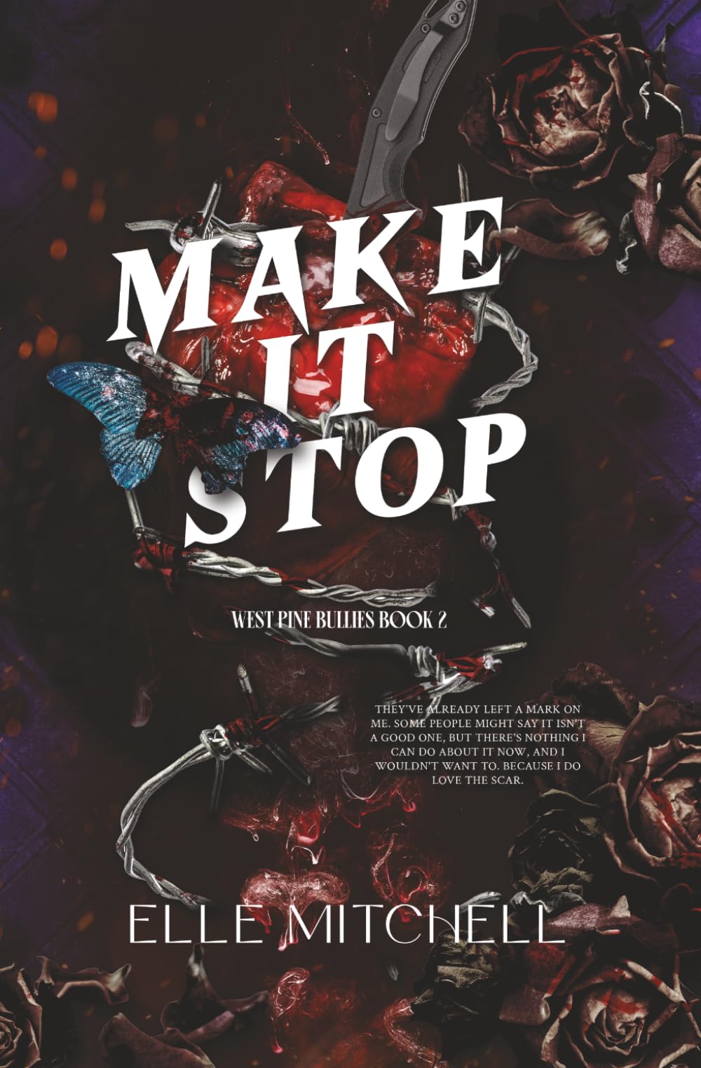 Make It Stop: A Dark Why Choose Bully Romance: 2 (West Pine Bullies)