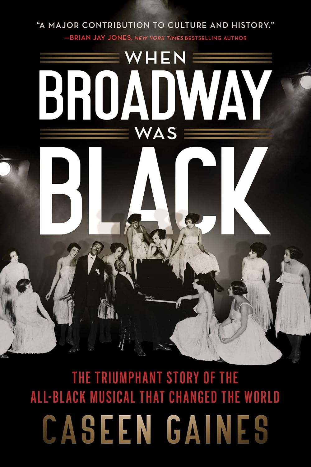 Amazon.com: When Broadway Was Black: The Triumphant Story of the All ...