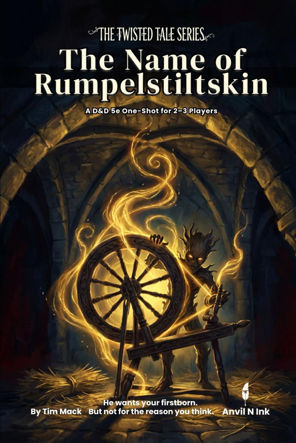 The Name of Rumpelstiltskin | A D&D 5e Fairy Tale One-Shot for 2-3 Players: 5e one shot adventure fairy tale dnd module (The Twisted Tale Series)