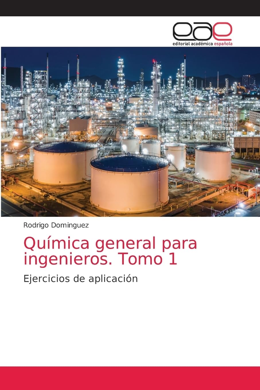 Química general para ingenieros Tomo 1 de Rodrigo Domínguez