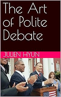 The Art of Polite Debate