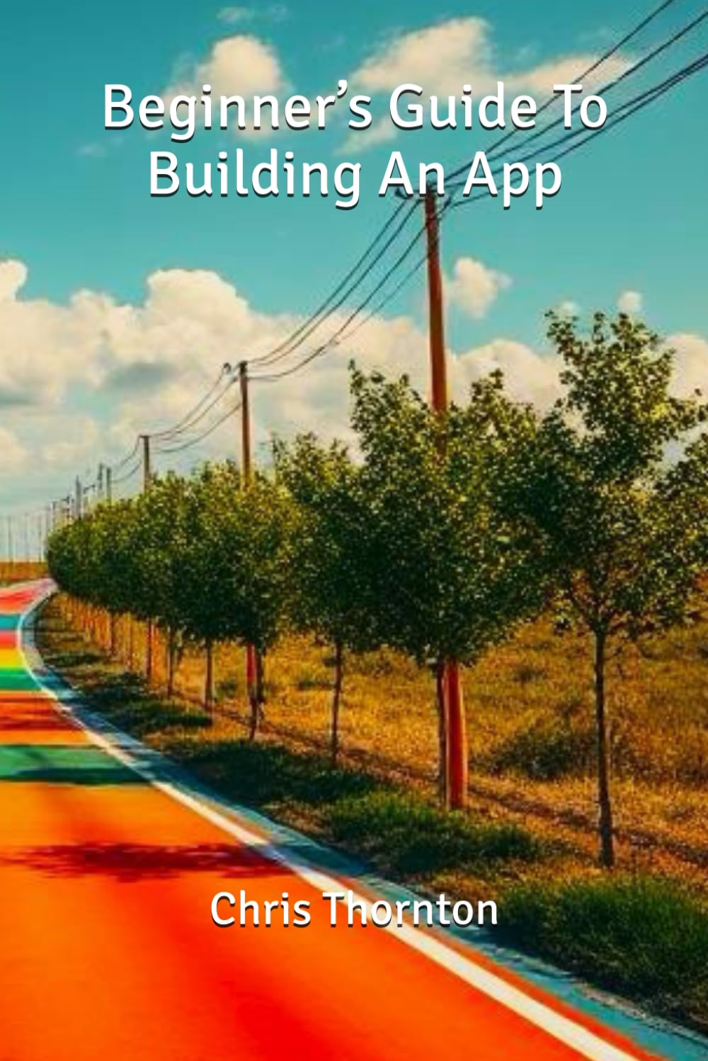 Beginner’s Guide To Building An App