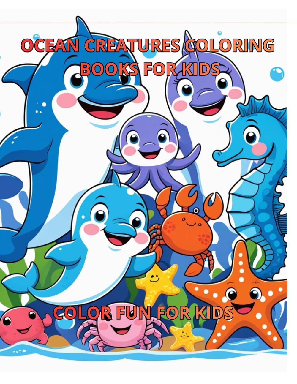 Ocean Creatures Coloring Book for Kids: 24 Fun Ocean Pages to Color