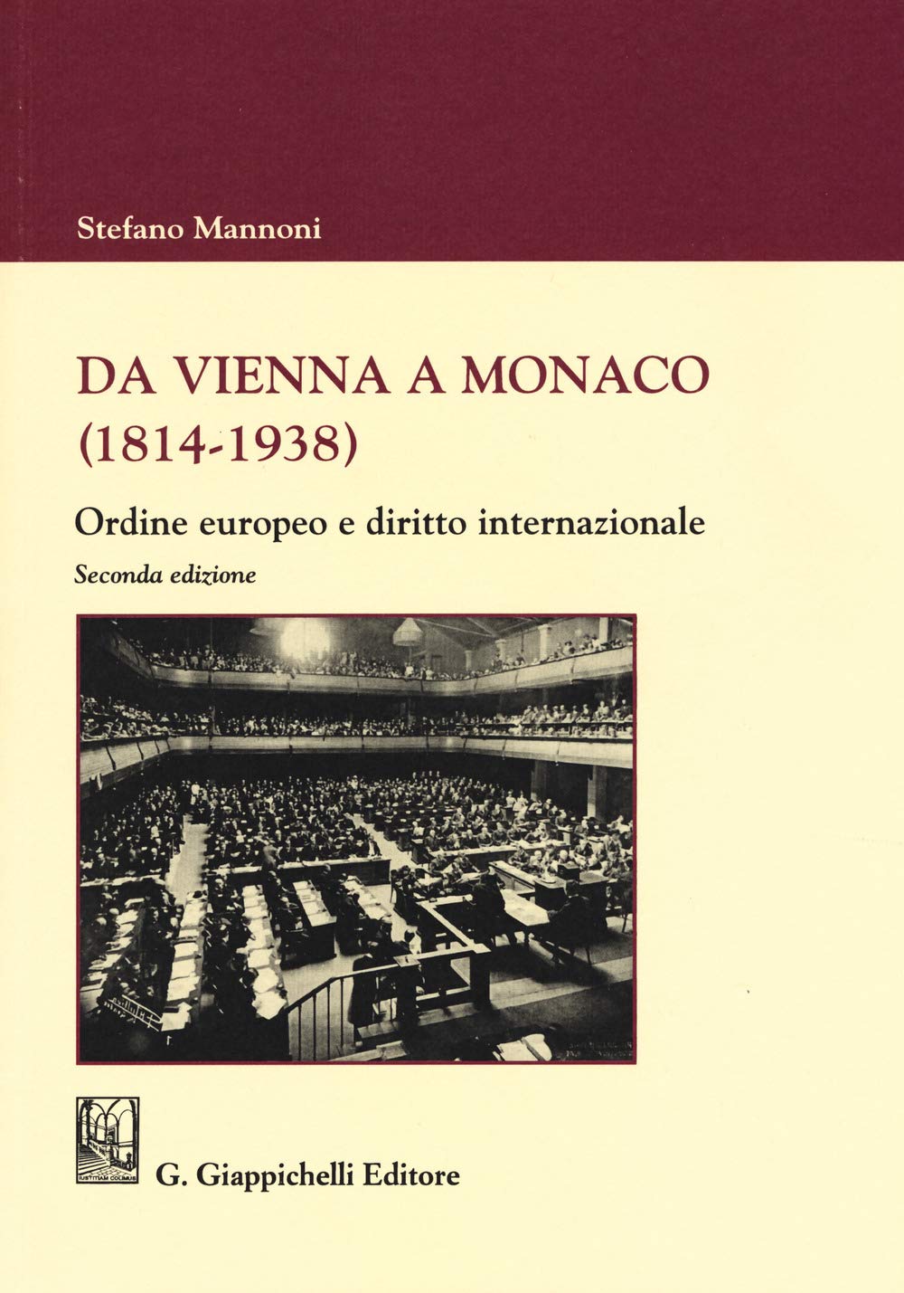 Da Vienna A Monaco (1814-1938). Ordine Europeo E Diritto Internazionale - 4