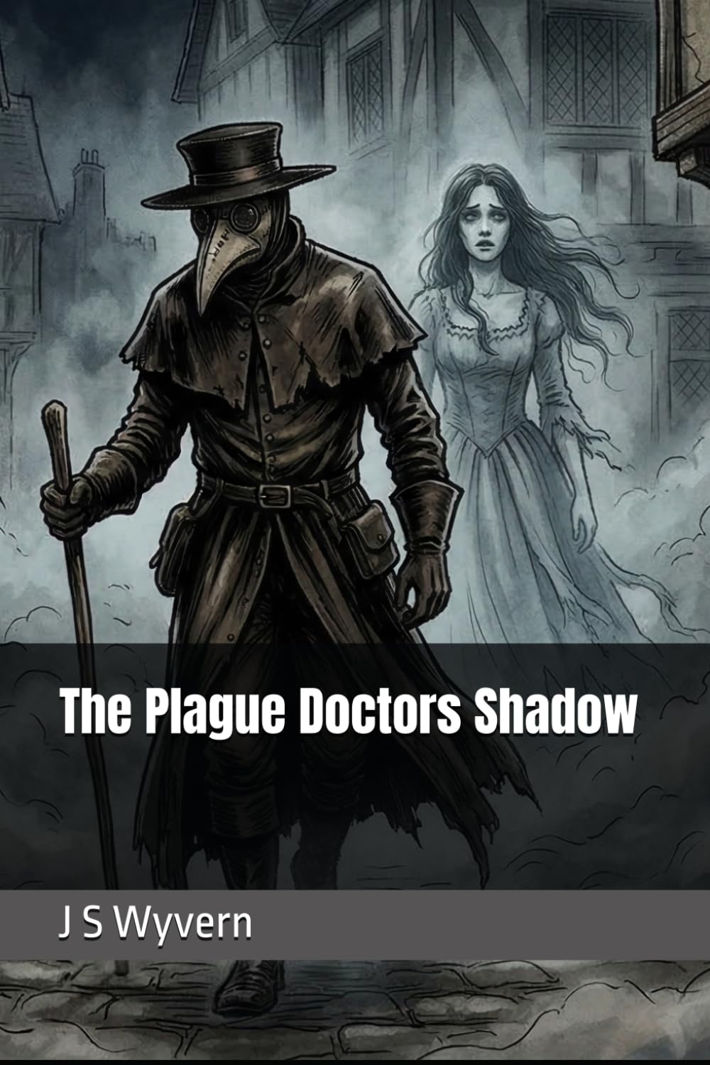 The Plague Doctors Shadow (A collection of short stories, with a paranormal, mild fantasy horror twist.)