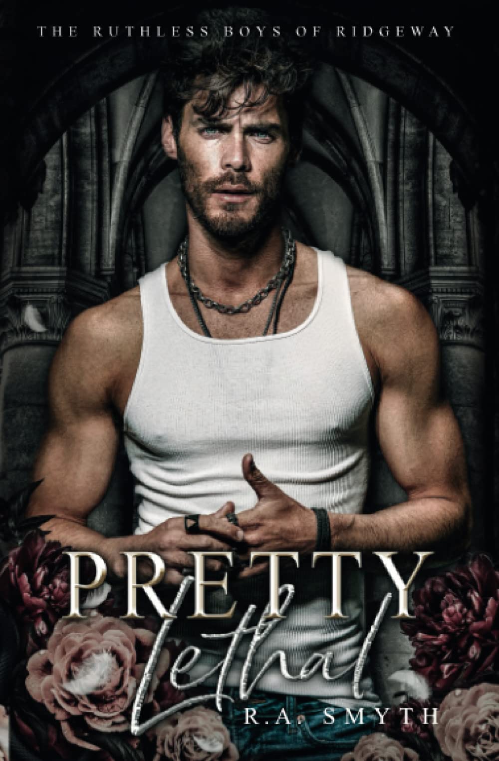 Pretty Lethal: A friends-enemies-lovers second chance college romance (The Ruthless Boys of Ridgeway)