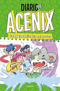 Unas vacaciones de locos (Diario de Acenix 2) (Lo más visto, Band 2)