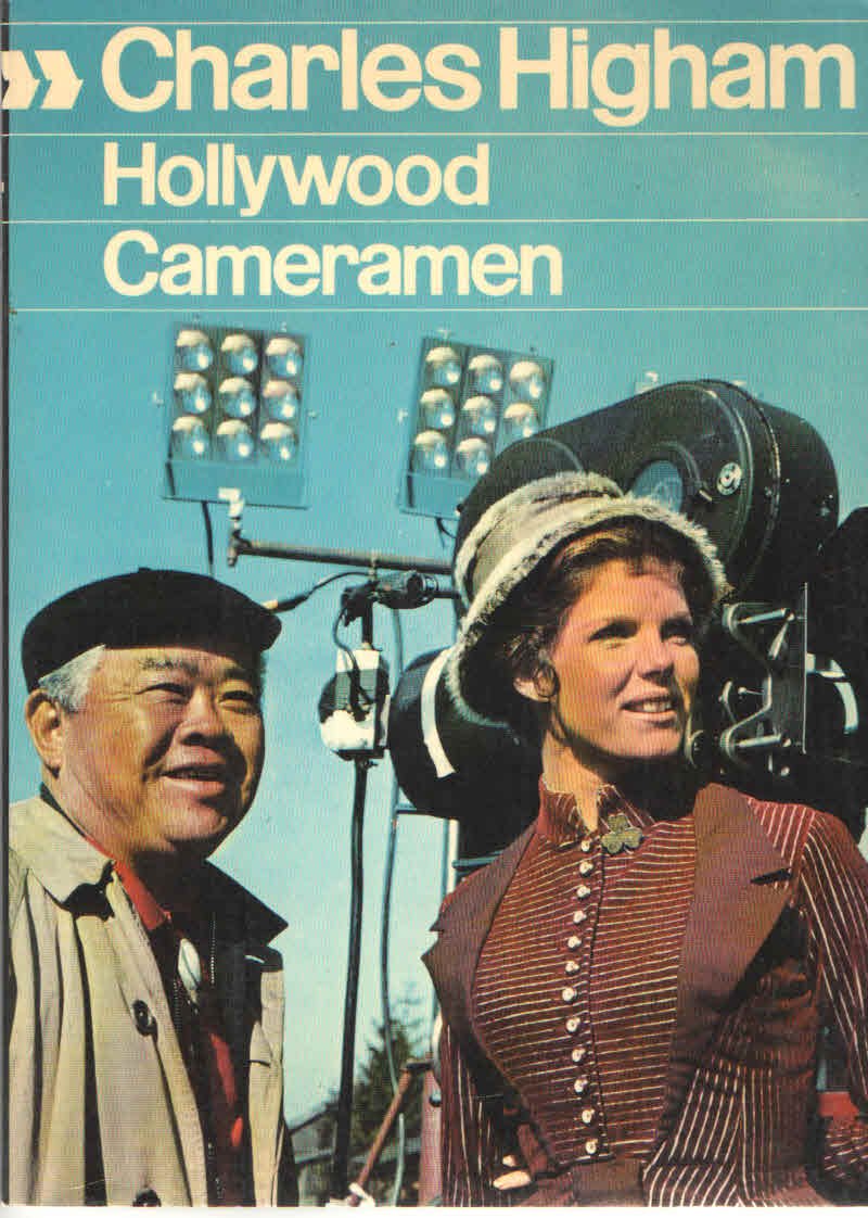 Hollywood Cameramen: Sources of Light. Higham, Charles,