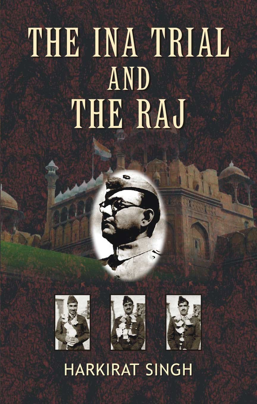 The Ina Trial And The Raj