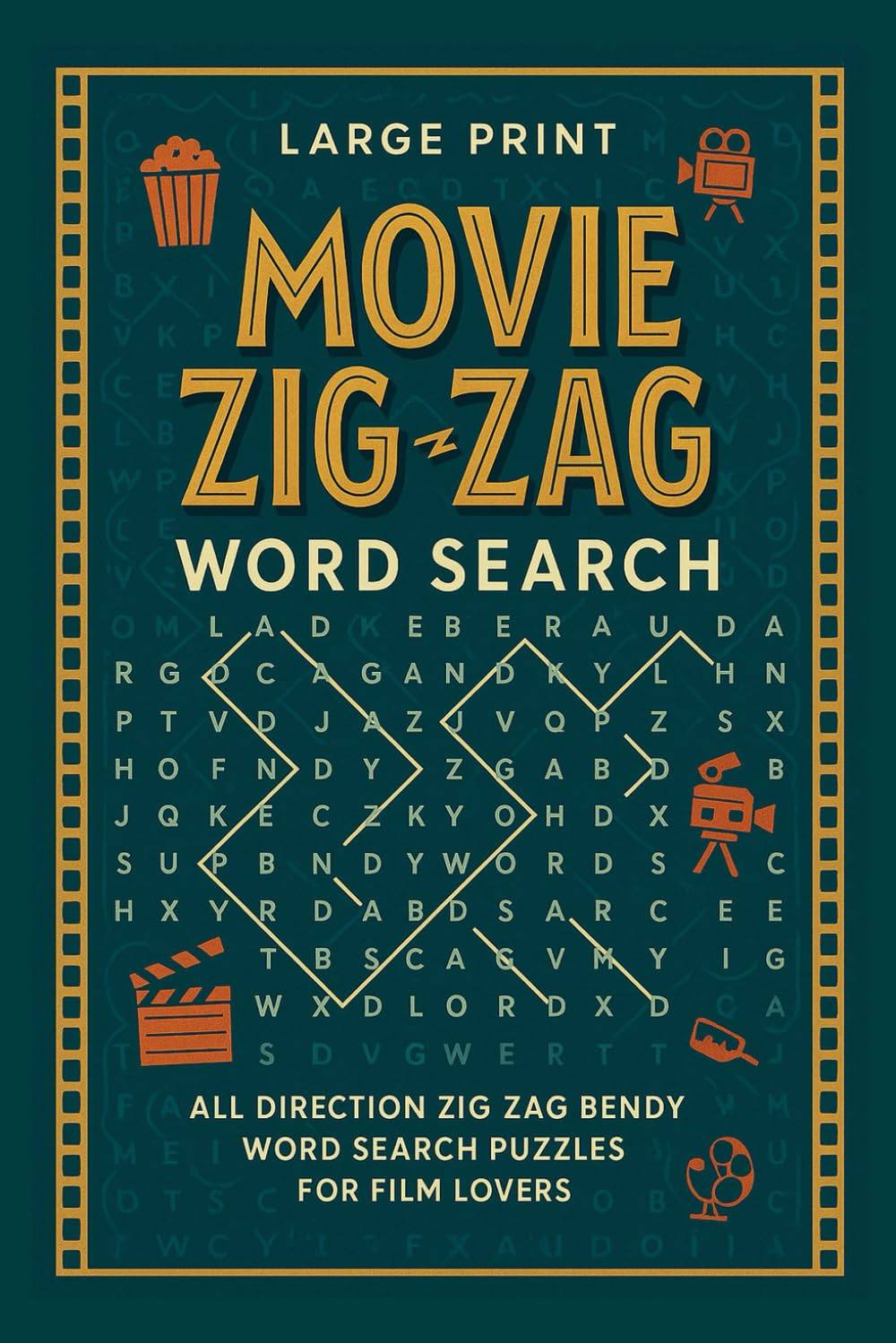 Large Print Movie Zig Zag Word Search: All Direction Zig Zag Bendy Word Search Puzzles for Film Lovers