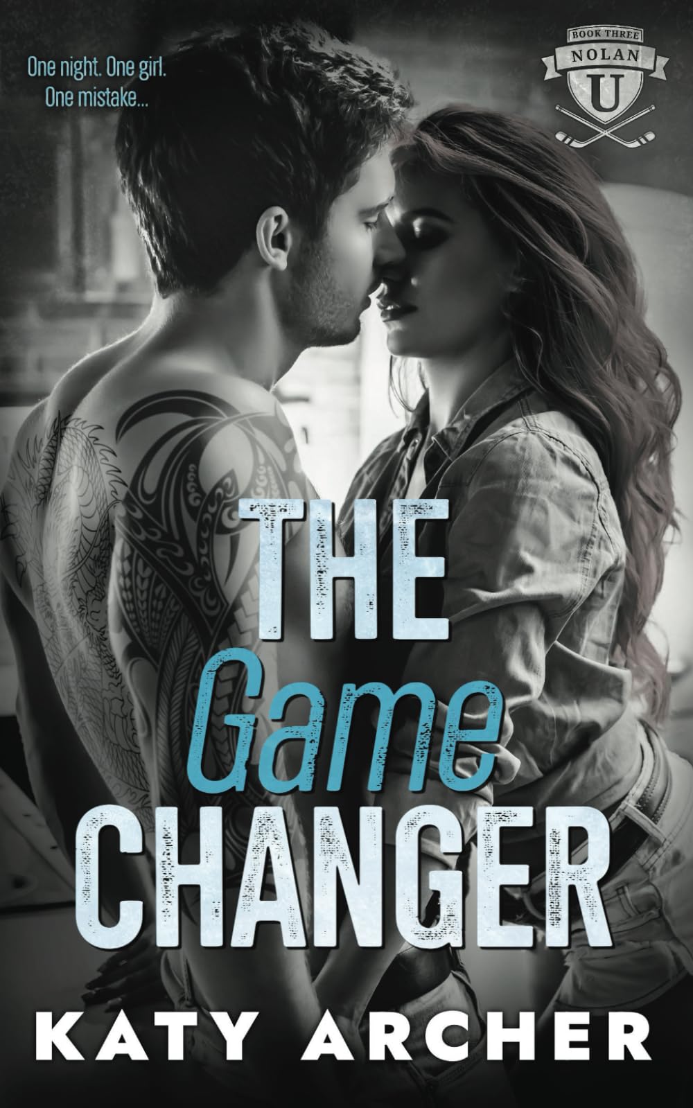 The Game Changer: A College Sports Romance: 3 (Nolan U Hockey)