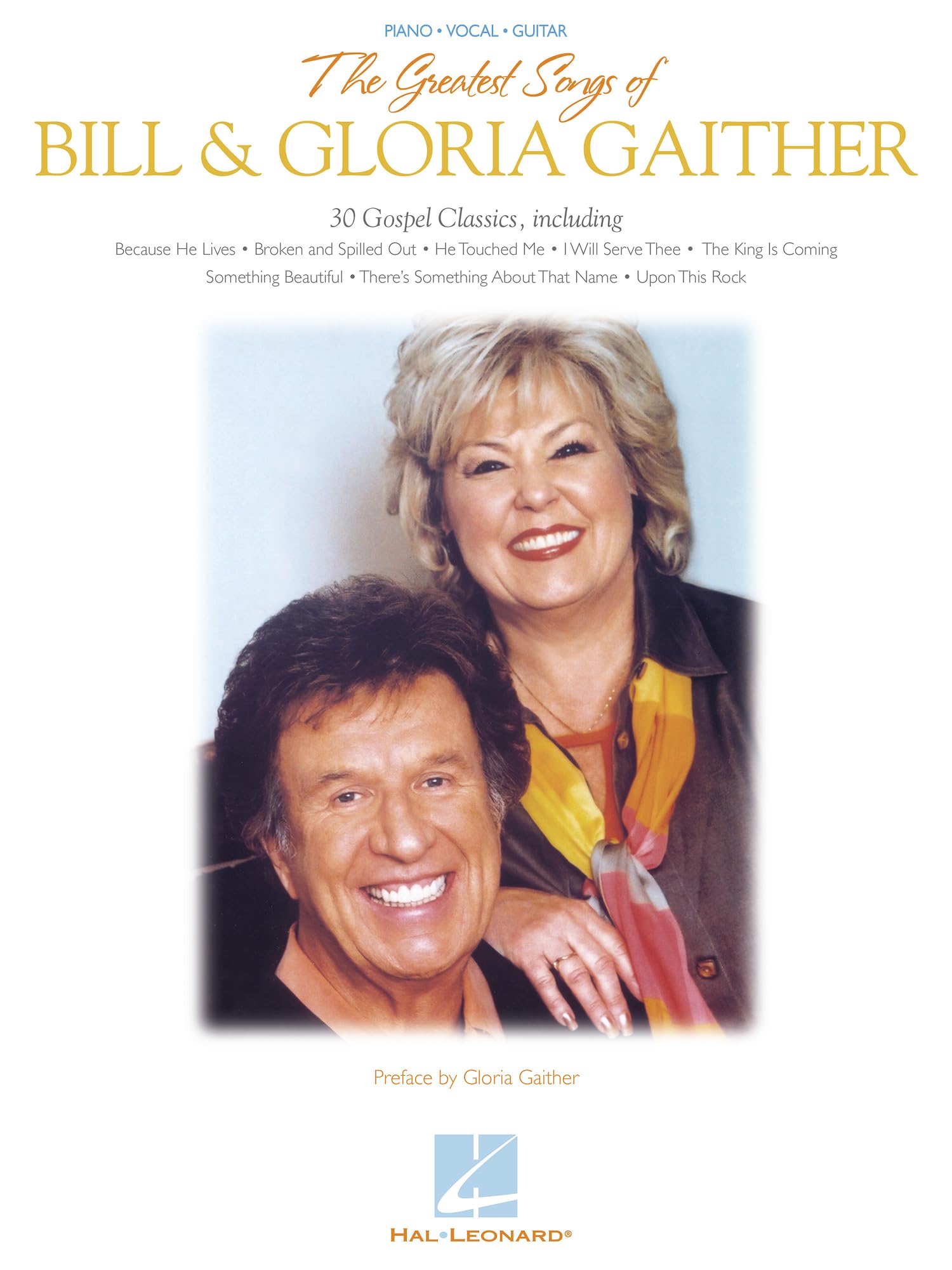 The Greatest Songs of Bill And Gloria Gaither