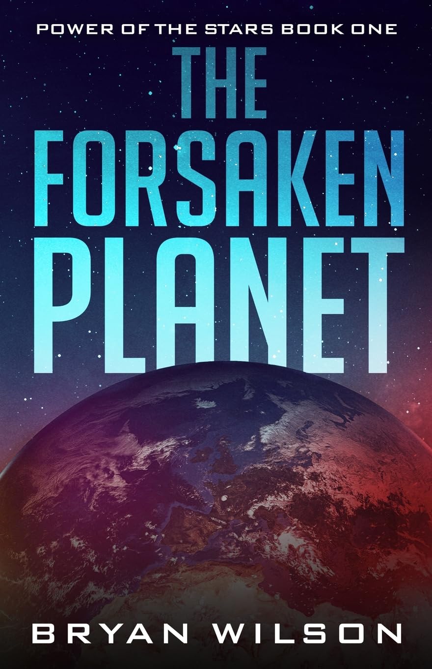 The Forsaken Planet: 1 (Power of the Stars)