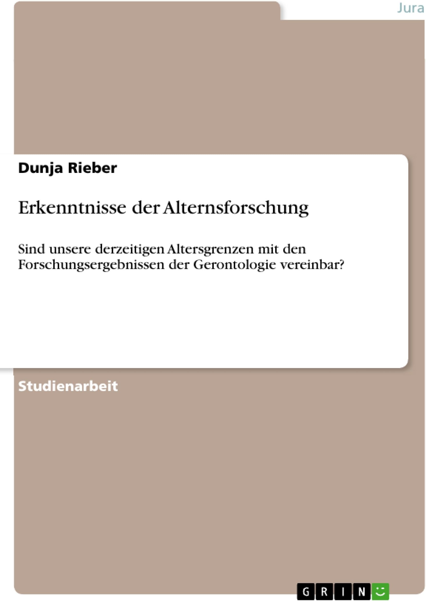 Erkenntnisse der Alternsforschung (German Edition)
