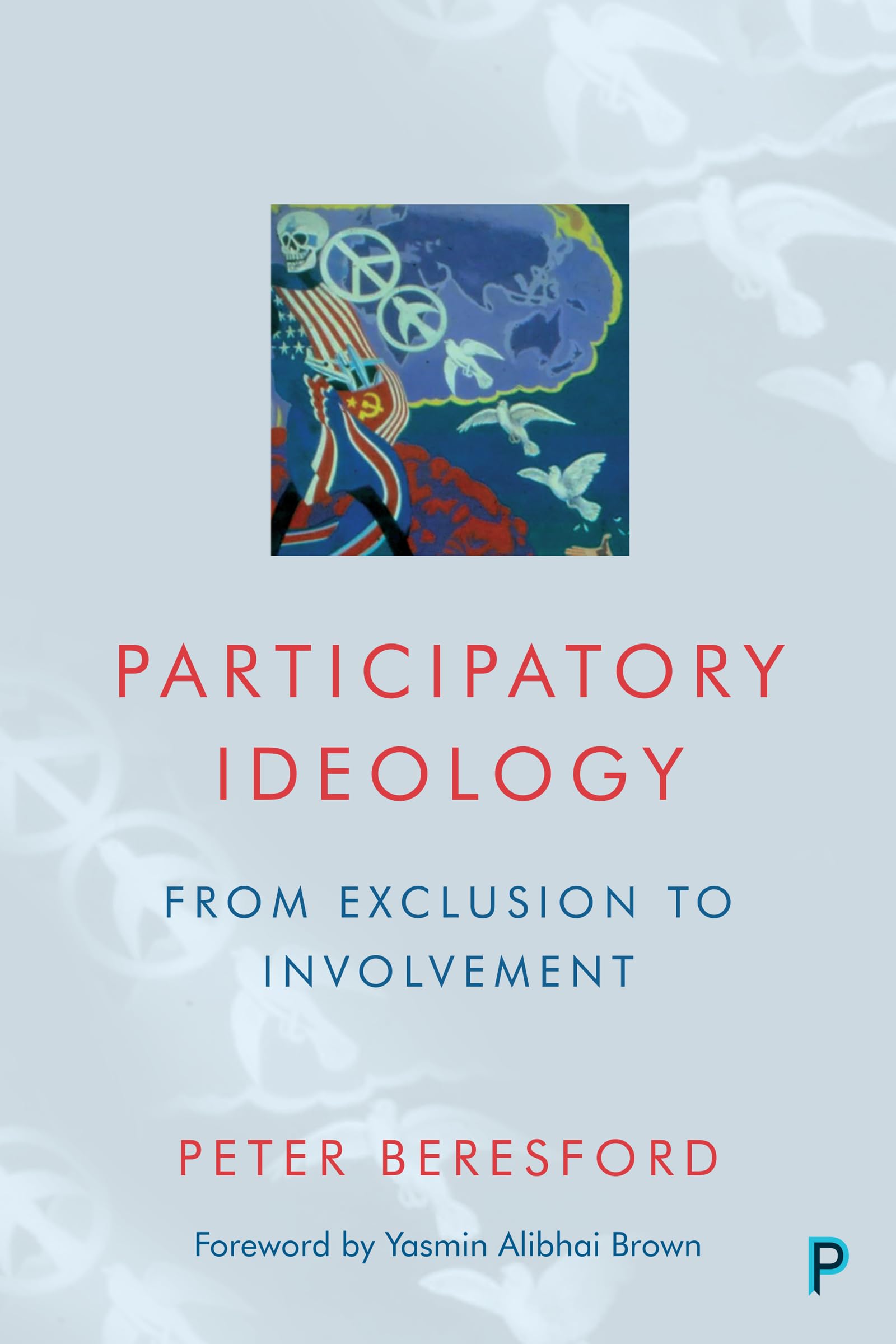 Participatory Ideology by Peter Beresford PAPERBACK 9781447360506