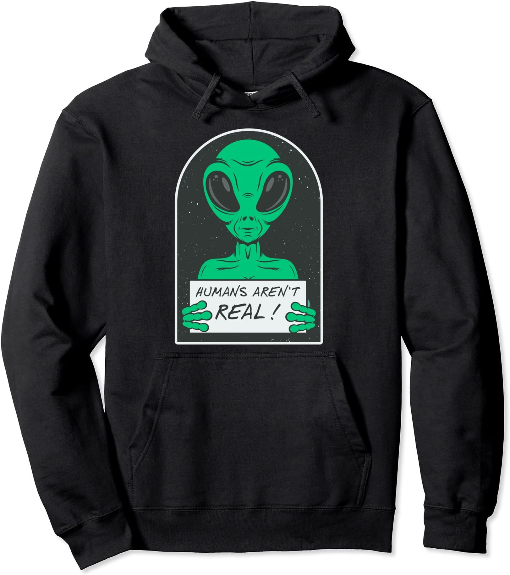 Alien "Human not real" Pullover Hoodie