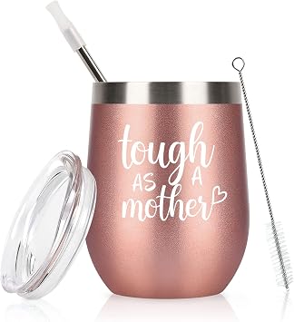 Tough As A Mother Rose Gold Wine Tumbler
