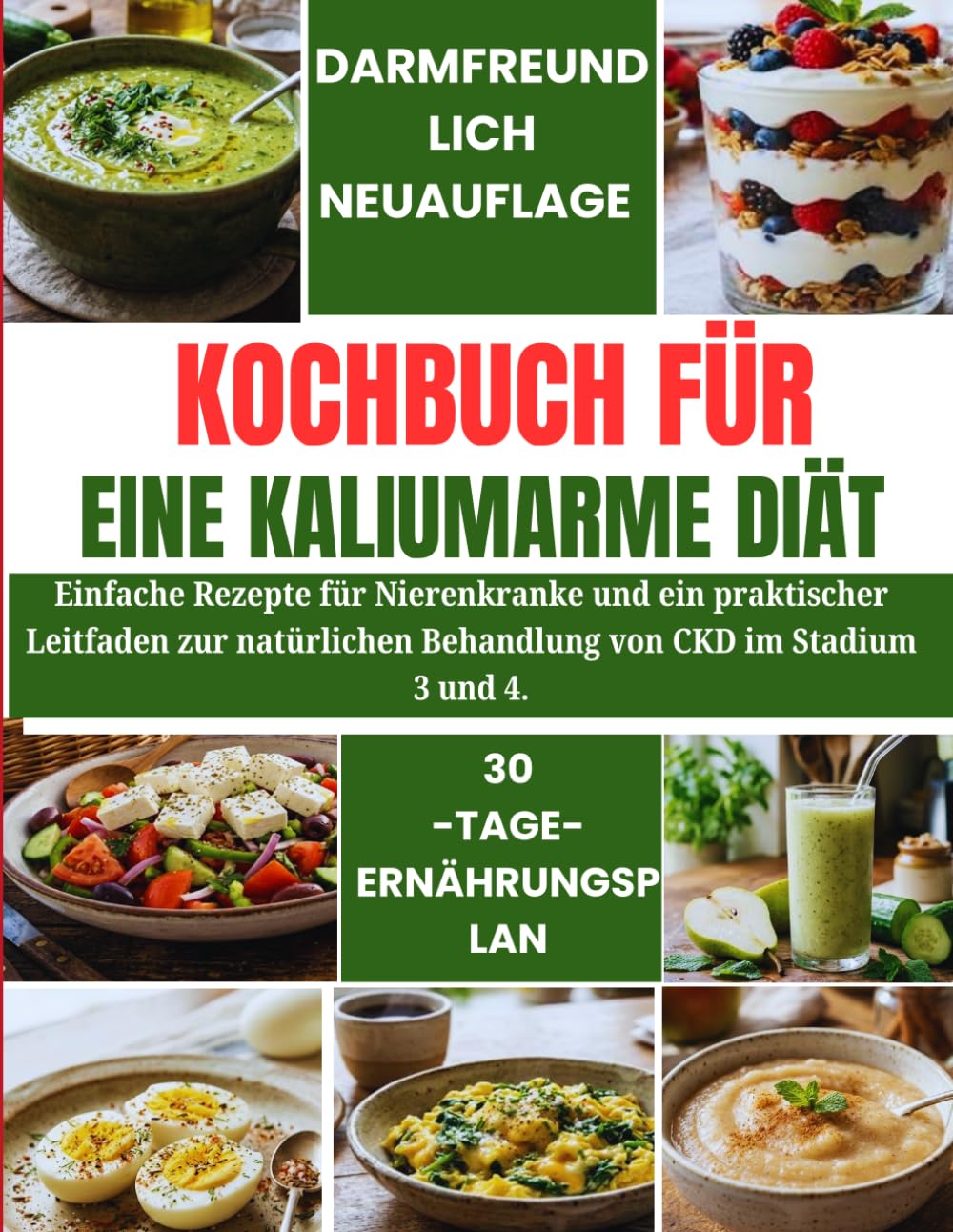KOCHBUCH FÜR EINE KALIUMARME DIÄT: Einfache Rezepte für Nierenkranke und ein praktischer Leitfaden zur natürlichen Behandlung von CKD im Stadium 3 und 4.
